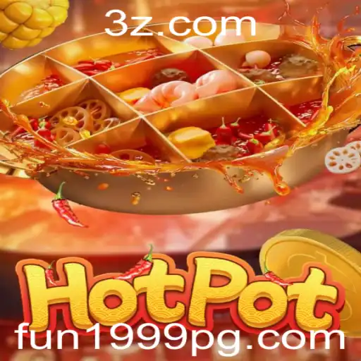 Descubra o Empolgante Mundo do Jogo Hotpot e Divirta-se com 'fun1999'